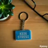 Acryl-Schlüsselanhänger "Kein Stress"
