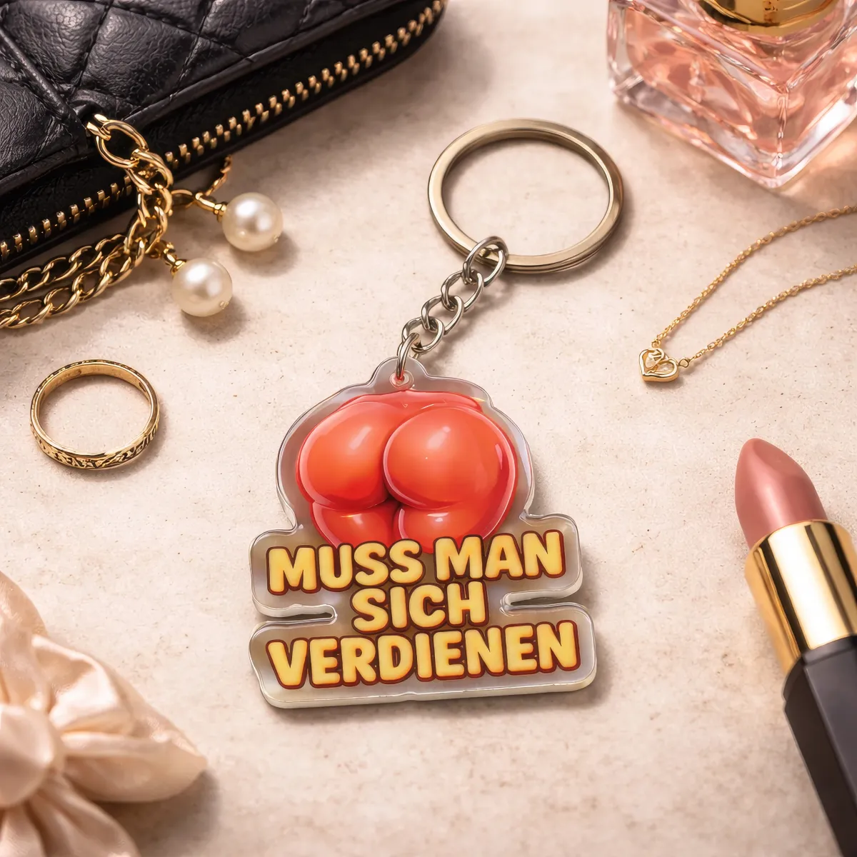 Acryl-Schlüsselanhänger „MUSS MAN SICH VERDIENEN“