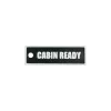 Schlüsselanhänger "CABIN READY" – Aviation Kunststoff Tag 82×26 mm