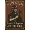 Insegna in metallo "Pilot's Garage – Service & Repairs – Jet Fuel Only"