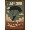 Plaque métallique "Jump Zone – Only the Brave"