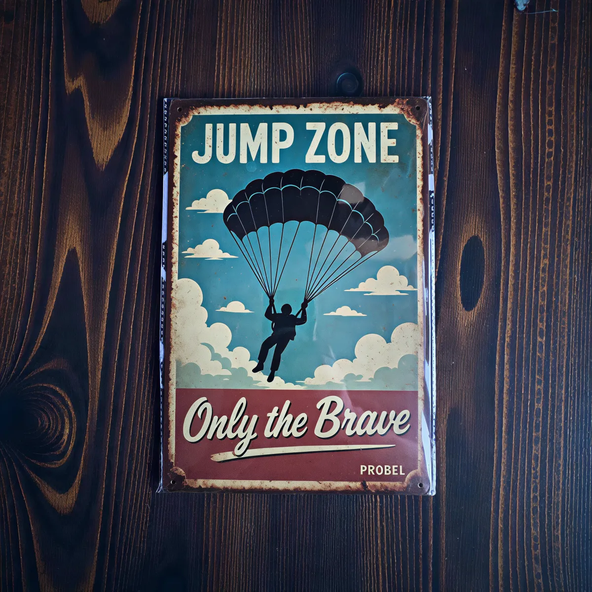 Metallschild "Jump Zone – Only the Brave"