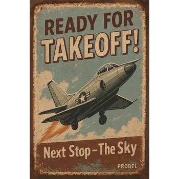 Metallschild "Ready for Takeoff! – Next Stop: The Sky"