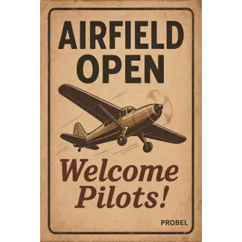 Metallschild "Airfield Open – Welcome Pilots!"