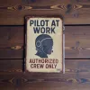 Metallschild "Pilot at Work – Authorized Crew Only"