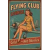 Metallschild "Flying Club Lounge – Cold – Hot Stories"