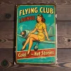 Metallschild "Flying Club Lounge – Cold – Hot Stories"