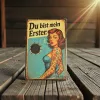 Metallschild "Du bist mein Erster", 20×30 cm