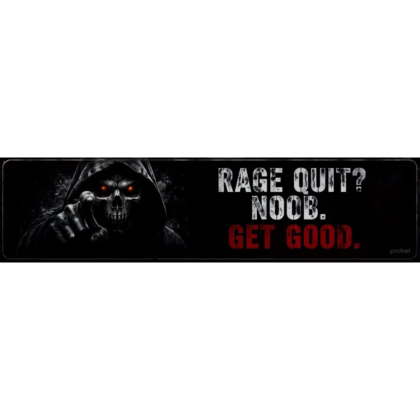 Metallschild "Rage Quit? Noob. Get Good. (ENG)", 10×40 cm